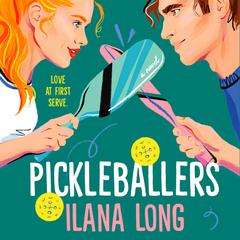 Pickleballers Audibook, by Ilana long