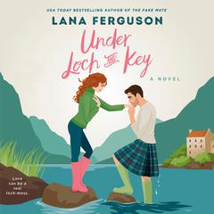 Under Loch and Key Audibook, by Lana Ferguson