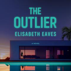 The Outlier Audiobook, by Elisabeth Eaves