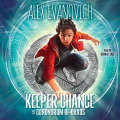 Keeper Chance and the Conundrum of Chaos Audiobook, by Alex Evanovich