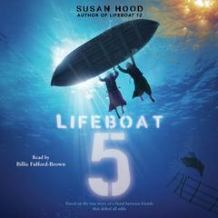 Lifeboat 5 Audibook, by Susan Hood