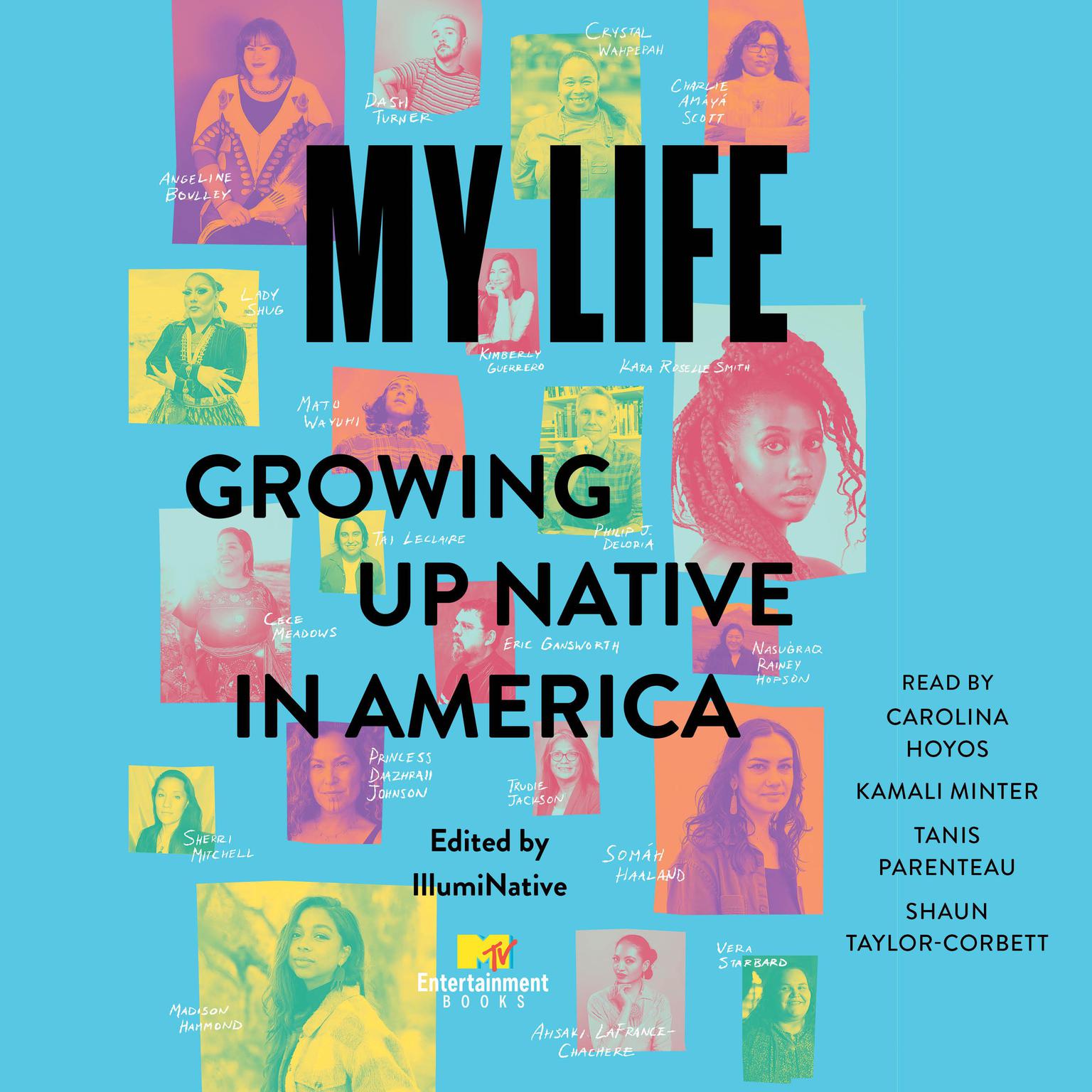 My Life: Growing Up Native in America Audiobook, by IllumiNative 