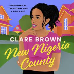 New Nigeria County Audiobook, by Clare Brown