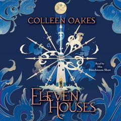 Eleven Houses Audibook, by Colleen Oakes