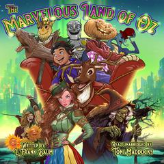 The Marvelous Land of Oz Audiobook, by L. Frank Baum