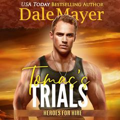 Tomas's Trials: A SEALs of Honor World Novel Audiobook, by 