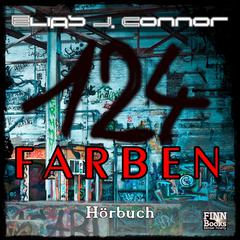 124 Farben Audiobook, by Elias J. Connor