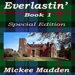 Everlastin: Book 1 Audiobook, by Mickee Madden