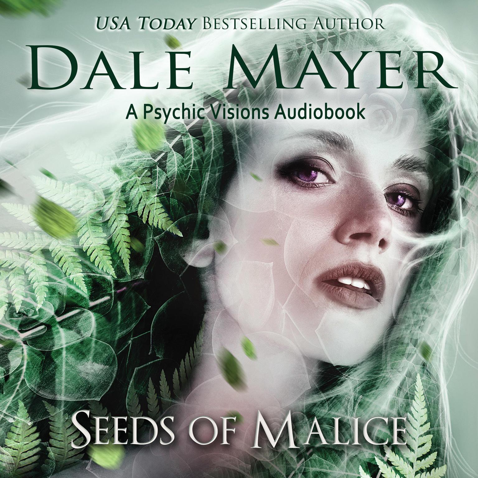 Seeds of Malice: A Psychic Visions Novel Audiobook, by Dale Mayer