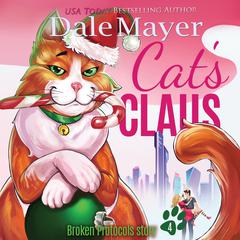 Cat’s Claus Audiobook, by Dale Mayer