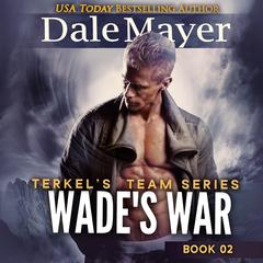 Wade's War Audiobook, by Dale Mayer