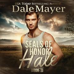 SEALs of Honor: Hale Audiobook, by 