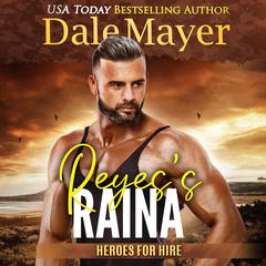 Reyes’s Raina: A SEALs of Honor World Novel Audiobook, by 