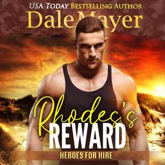 Rhodes’ Reward: A SEALs of Honor World Novel Audiobook, by Dale Mayer