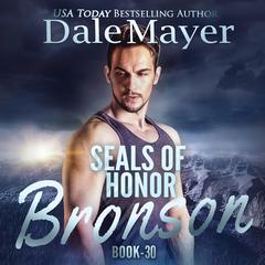 SEALs of Honor: Bronson Audiobook, by Dale Mayer