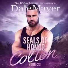 SEALs of Honor: Colton Audiobook, by Dale Mayer