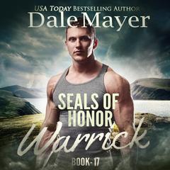 SEALs of Honor: Warrick Audiobook, by Dale Mayer