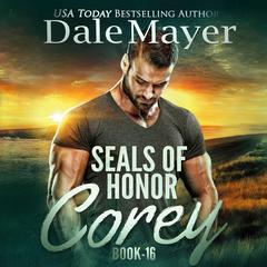 SEALs of Honor: Corey Audiobook, by Dale Mayer