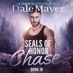 SEALs of Honor: Chase Audiobook, by Dale Mayer