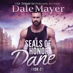 SEALs of Honor: Dane Audiobook, by Dale Mayer