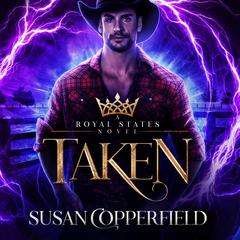 Taken: Royal States #2 Audiobook, by Susan Copperfield