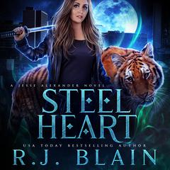Steel Heart: Jesse Alexander #2 Audiobook, by RJ Blain