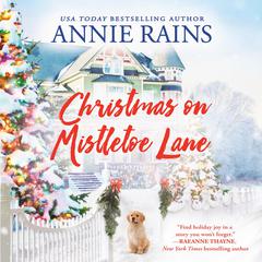 Christmas on Mistletoe Lane Audibook, by Annie Rains