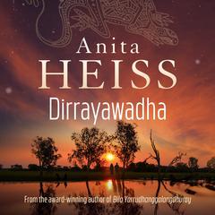 Dirrayawadha: Rise Up Audiobook, by Anita Heiss