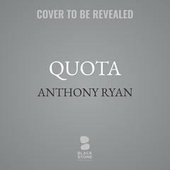 Quota Audibook, by Anthony Ryan