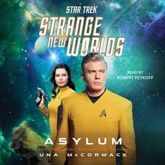 Star Trek: Strange New Worlds: Asylum Audibook, by Una McCormack