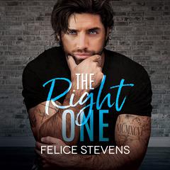 The Right One Audiobook, by Felice Stevens