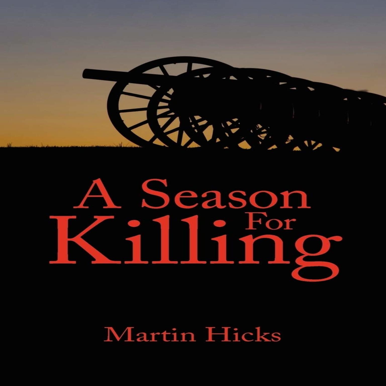 A Season for Killing Audiobook, by Martin Hicks