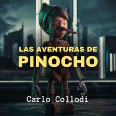 Las Aventuras de Pinocho Audiobook, by Carlo Collodi