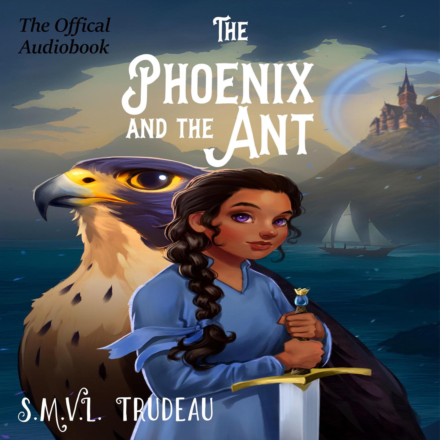 The Phoenix and the Ant Audiobook, by S.M.V.L. Trudeau