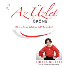 Az Üzlet Öröme (Joy of Business - Hungarian) Audiobook, by Simone Milasas