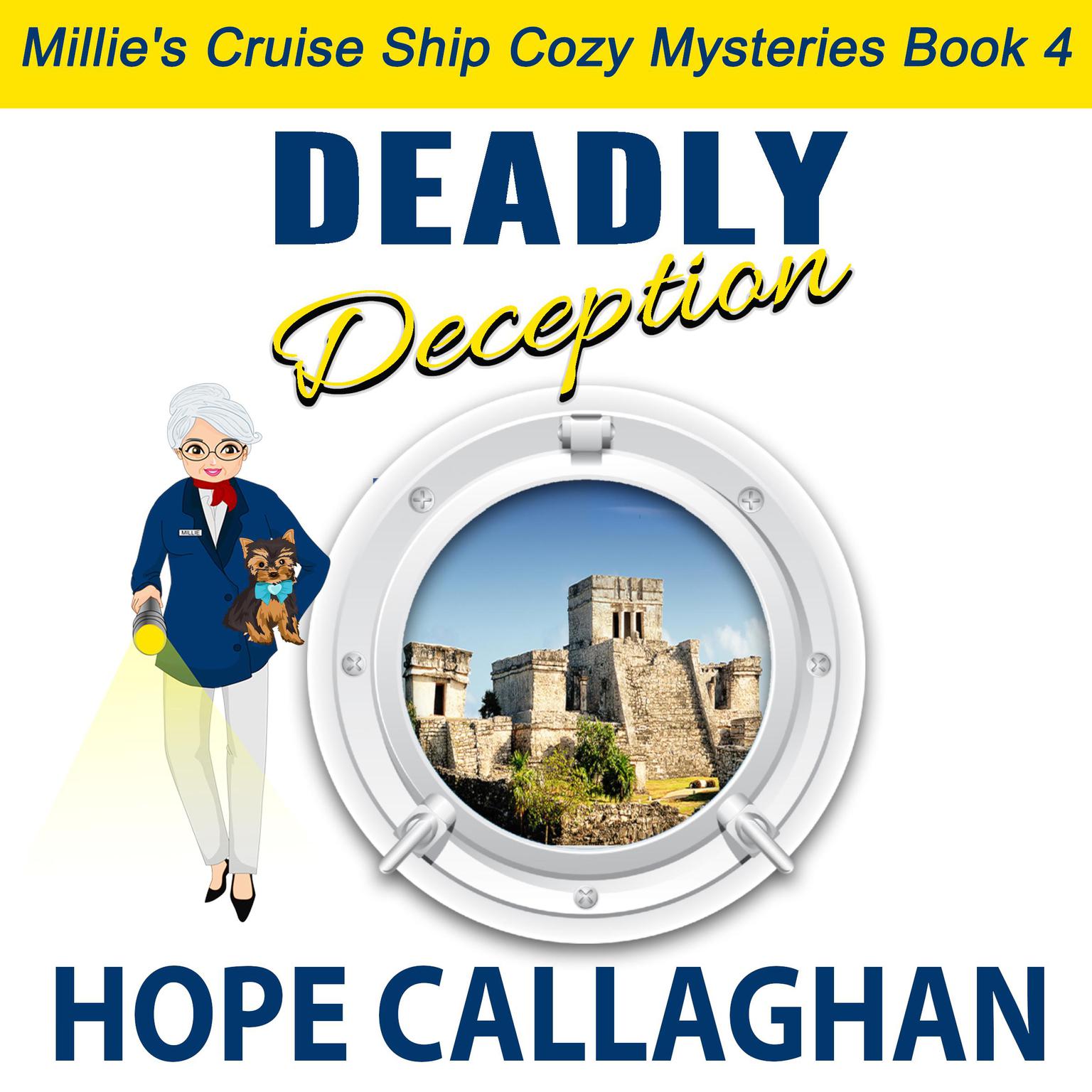 Deadly Deception: Millies Cruise Ship Mysteries Book 4 Audiobook, by Hope Callaghan
