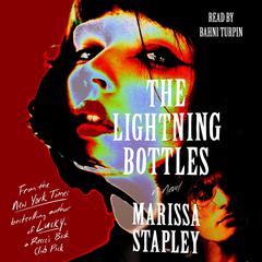 The Lightning Bottles Audiobook, by Marissa Stapley