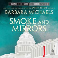 Smoke and Mirrors Audiobook, by Elizabeth Peters