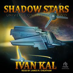Shadow Stars Audiobook, by Ivan Kal