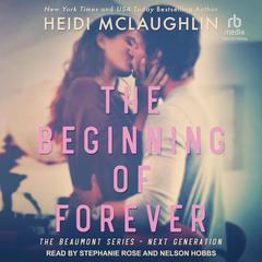 The Beginning of Forever Audiobook, by Heidi McLaughlin