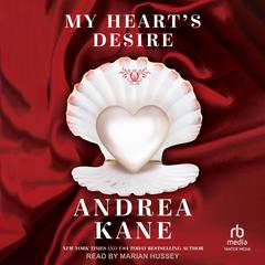 My Hearts Desire Audiobook, by Andrea Kane