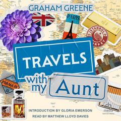 Travels with My Aunt Audibook, by Graham Greene
