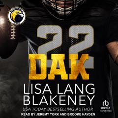 Dak: A Football Romance Audiobook, by Lisa Lang Blakeney