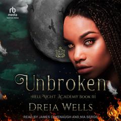 Unbroken Audiobook, by Dreia Wells