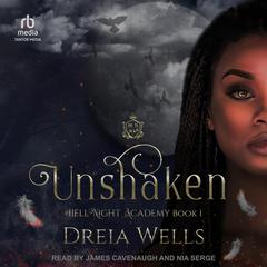 Unshaken Audiobook, by Dreia Wells