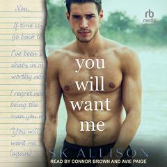 You Will Want Me Audibook, by Ketley Allison