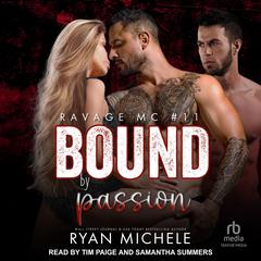 Bound By Passion Audiobook, by Ryan Michele