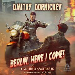 Berlin, Here I Come Audiobook, by Dmitry Dornichev