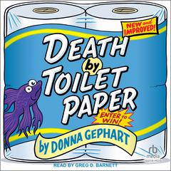 Death By Toilet Paper Audiobook, by Donna Gephart