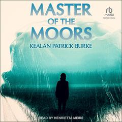 Master of the Moors Audiobook, by Kealan Patrick Burke